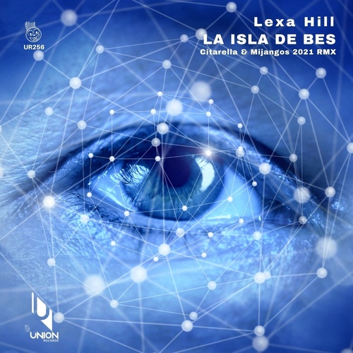 Lexa Hill - La Isla de Bes (Citarella & Mijangos 2021 Remix) [UR256]